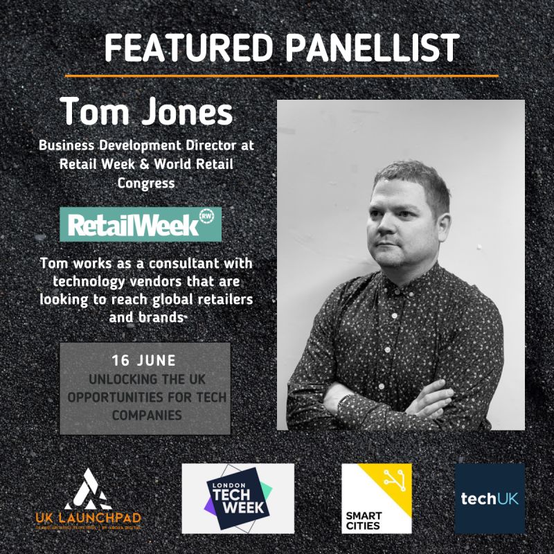 TOM JONES Business Development Director at Retail Week & World Retail Congress