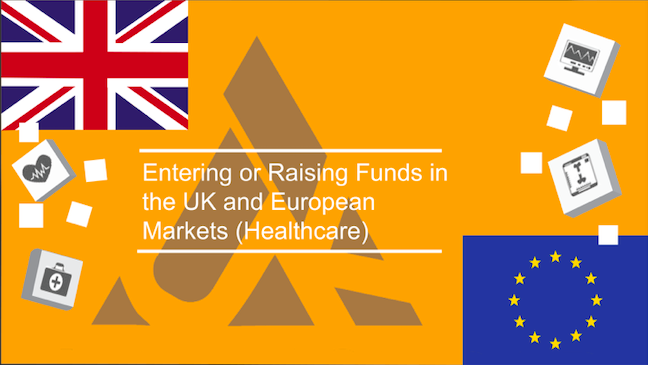 KEY INSIGHTS FOR MED-TECH COMPANIES LOOKING AT ENTERING OR RAISING FUNGS IN THE UK & EUROPEAN MARKETS